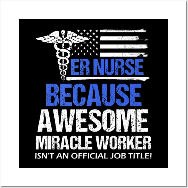 Awesome Er Nurse Funny Job Title Distressed Flag Wall Art by Stick Figure103